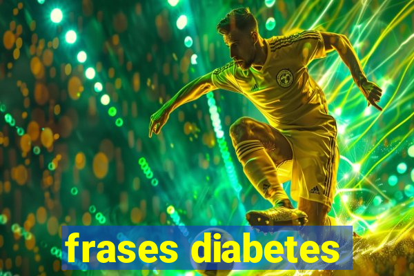 frases diabetes